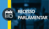 📢 Comunicado – Recesso Parlamentar
